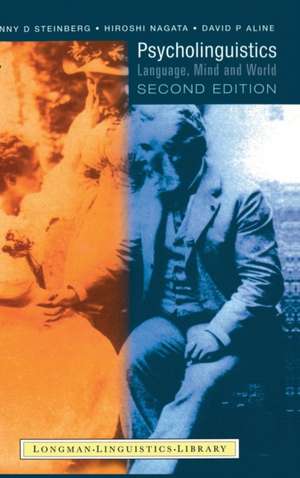 Psycholinguistics: Language, Mind and World de Danny D. Steinberg