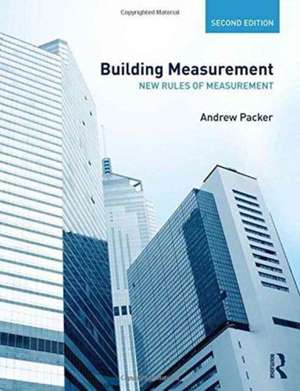 Building Measurement: New Rules of Measurement de Andrew Packer