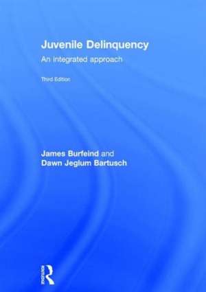 Juvenile Delinquency: An integrated approach de James Burfeind