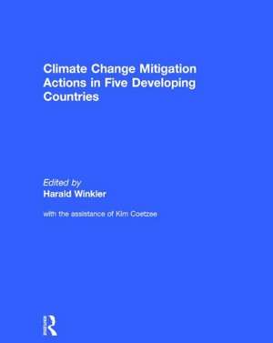 Climate Change Mitigation Actions in Five Developing Countries de Harald Winkler