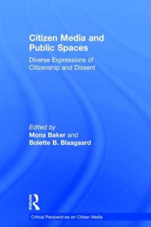 Citizen Media and Public Spaces de Mona Baker