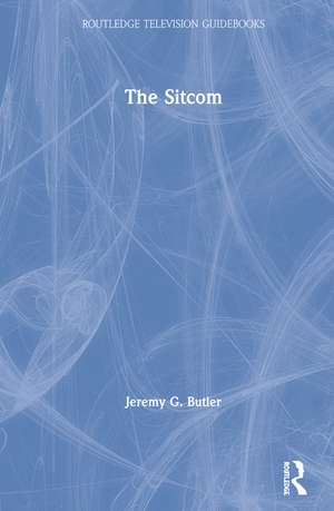 The Sitcom de Jeremy G. Butler