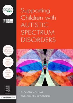 Supporting Children with Autistic Spectrum Disorders de A.P.H Peters