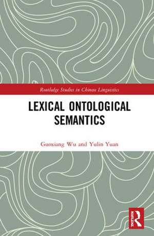 Lexical Ontological Semantics de Guoxiang Wu