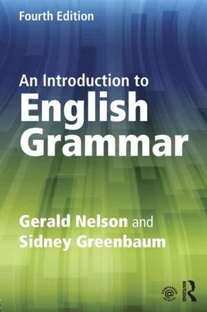 An Introduction to English Grammar de Gerald Nelson