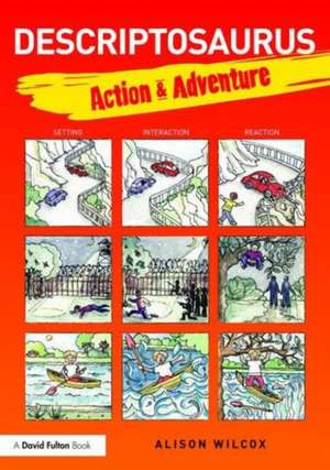 Descriptosaurus: Action & Adventure de Alison Wilcox