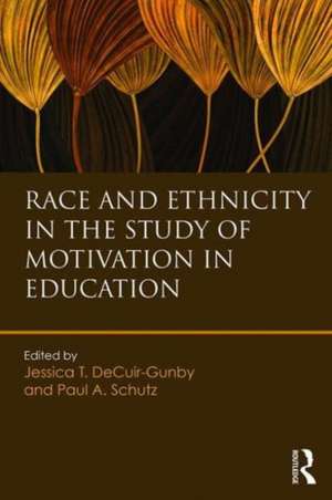 Race and Ethnicity in the Study of Motivation in Education de Jessica T. DeCuir-Gunby