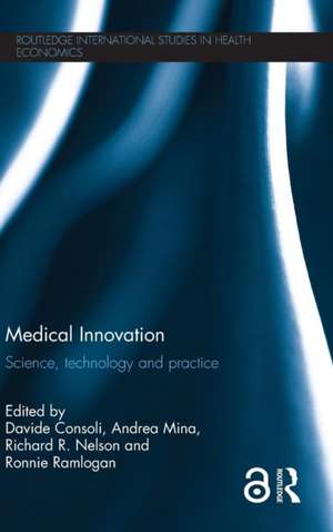 Medical Innovation: Science, technology and practice de Davide Consoli