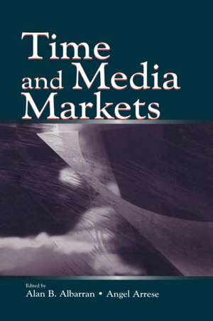 Time and Media Markets de Alan B. Albarran