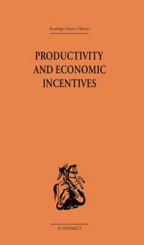 Productivity and Economic Incentives de J. P. Davidson