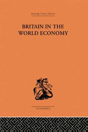 Britain in the World Economy de Dennis H Robertson