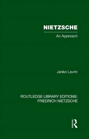 Nietzsche: An Approach de Janko Lavrin