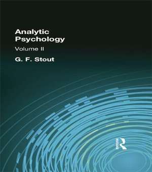 Analytic Psychology: Volume II de G F Stout