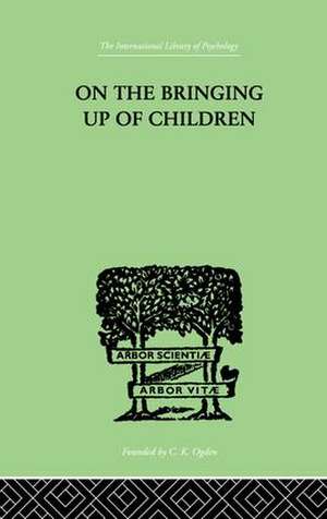 On The Bringing Up Of Children de John Rickman