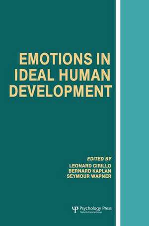 Emotions in Ideal Human Development de Leonard Cirillo