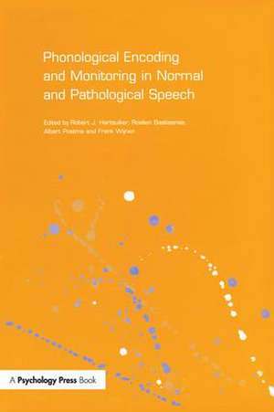 Phonological Encoding and Monitoring in Normal and Pathological Speech de Robert J. Hartsuiker