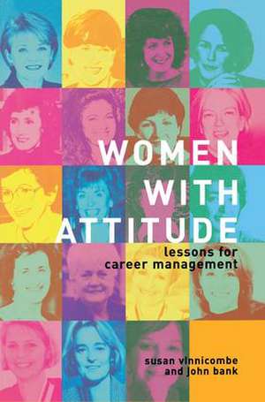 Women With Attitude: Lessons for Career Management de John Bank