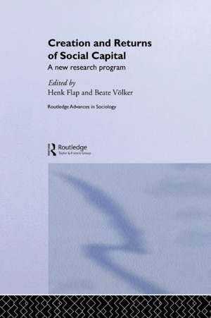 Creation and Returns of Social Capital de Henk Flap