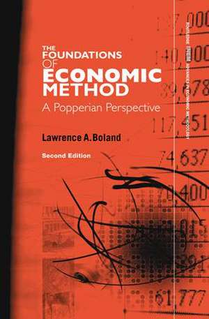 Foundations of Economic Method: A Popperian Perspective de Lawrence A. Boland