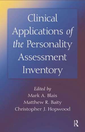 Clinical Applications of the Personality Assessment Inventory de Mark A. Blais