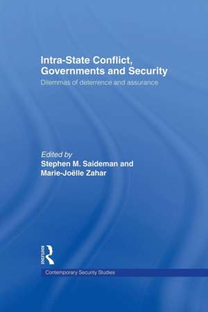 Intra-State Conflict, Governments and Security: Dilemmas of Deterrence and Assurance de Stephen M. Saideman