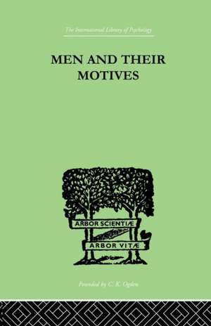 Men And Their Motives de J.C. Flugel