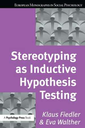 Stereotyping as Inductive Hypothesis Testing de Klaus Fiedler