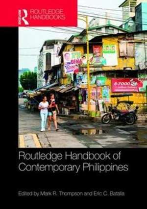 Routledge Handbook of the Contemporary Philippines de Mark Thompson