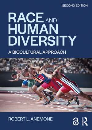 Race and Human Diversity: A Biocultural Approach de Robert L. Anemone