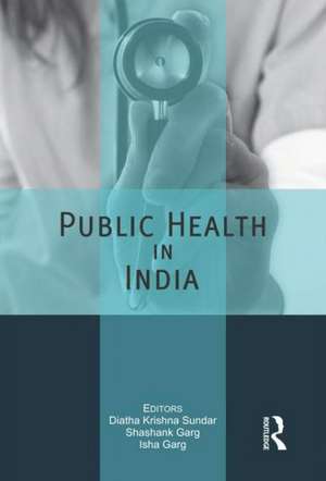 Public Health in India: Technology, governance and service delivery de Diatha Krishna Sundar