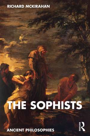 The Sophists de Richard McKirahan