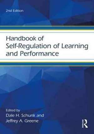 Handbook of Self-Regulation of Learning and Performance de Dale H. Schunk