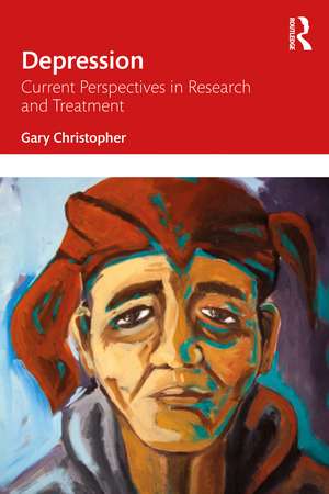 Depression: Current Perspectives in Research and Treatment de Gary Christopher