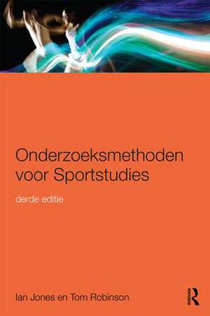 Onderzoeksmethoden voor Sportstudies: 3e druk de Ian Jones