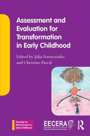 Assessment and Evaluation for Transformation in Early Childhood de Julia Formosinho