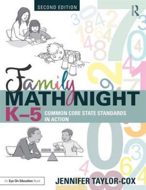 Family Math Night K-5: Common Core State Standards in Action de Jennifer Taylor-Cox