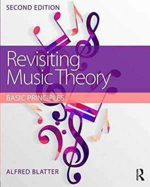 Revisiting Music Theory: Basic Principles de Alfred Blatter