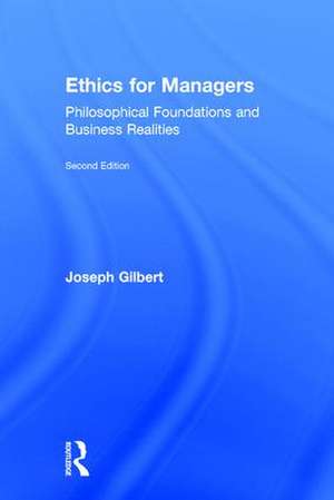 Ethics for Managers de Joseph Gilbert