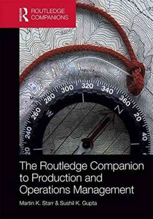 The Routledge Companion to Production and Operations Management de Martin K. Starr