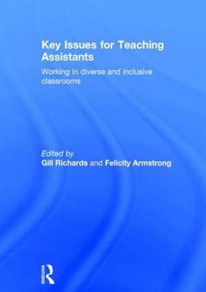 Key Issues for Teaching Assistants: Working in diverse and inclusive classrooms de Gill Richards