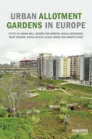 Urban Allotment Gardens in Europe de Simon Bell