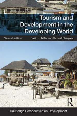 Tourism and Development in the Developing World de David J. Telfer