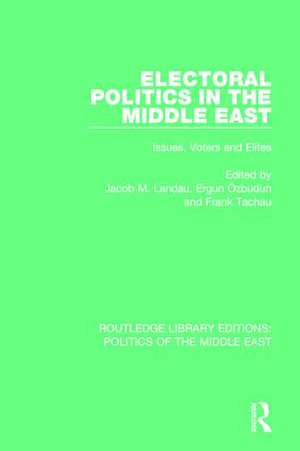 Electoral Politics in the Middle East: Issues, Voters and Elites de Jacob M. Landau