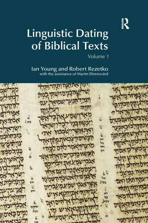 Linguistic Dating of Biblical Texts: Vol 1 de Ian Young