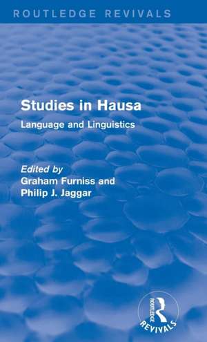 Studies in Hausa: Language and Linguistics de Graham Furniss