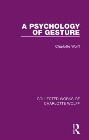 A Psychology of Gesture de Charlotte Wolff