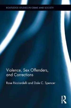 Violence, Sex Offenders, and Corrections de Rose Ricciardelli