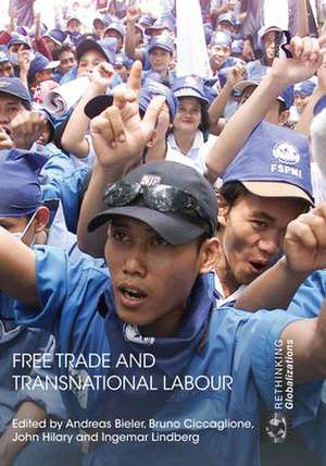 Free Trade and Transnational Labour de Andreas Bieler