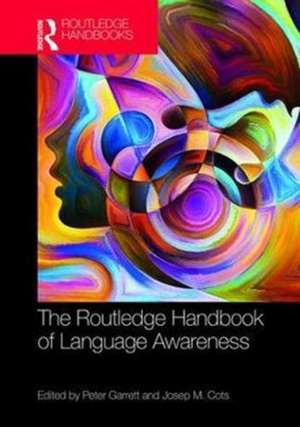 The Routledge Handbook of Language Awareness de Peter Garrett