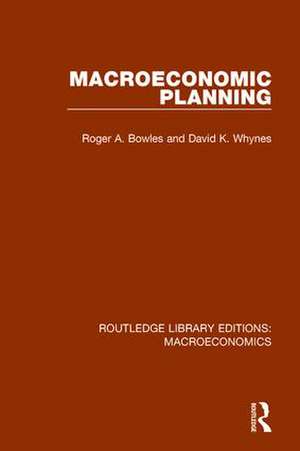 Macroeconomic Planning de Roger Bowles